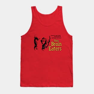 The Brain Eaters Tank Top